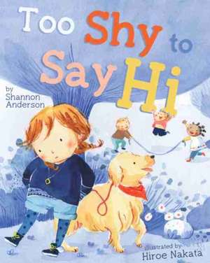 Too Shy to Say Hi de Shannon Anderson