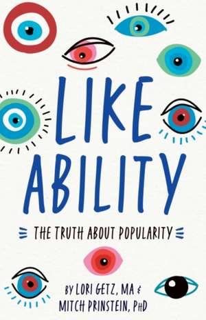 Like Ability – The Truth About Popularity de Lori Getz