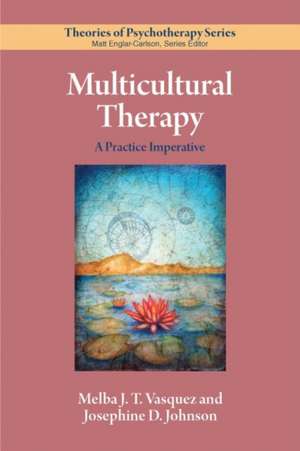 Multicultural Therapy de Melba J T Vasquez
