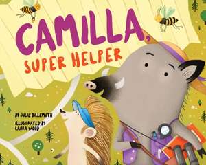 Camilla, Super Helper de Julie Dillemuth