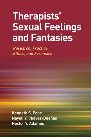 Therapists' Sexual Feelings and Fantasies de Kenneth S Pope