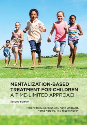 Mentalization-Based Treatment for Children de Nick Midgley