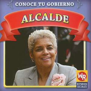 Alcalde = Mayor de Jacqueline Laks Gorman