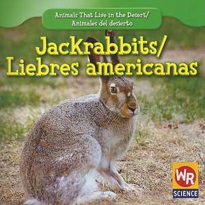 Jackrabbits/Liebres Americanas de JoAnn Early Macken