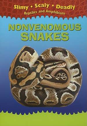 Nonvenomous Snakes de Tim Harris