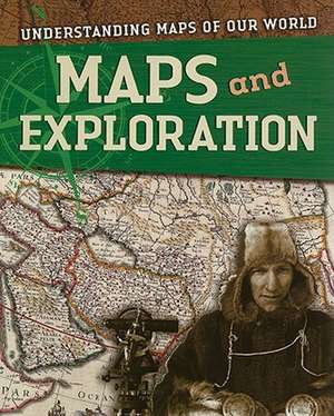 Maps and Exploration de Tim Cooke