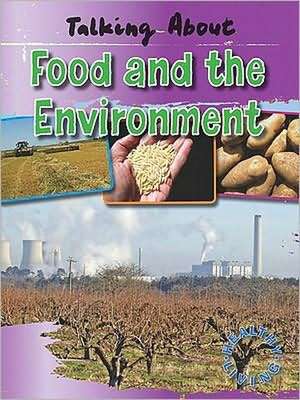 Talking about Food and the Environment de Alan Horsfield