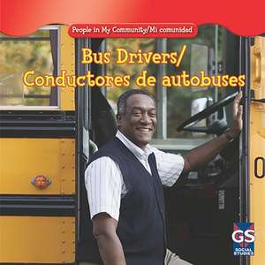 Bus Drivers/Conductores de Autobuses de Jacqueline Laks Gorman