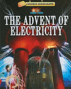 The Advent of Electricity: 1800-1900 de Charlie Samuels