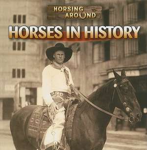 Horses in History de Barbara M. Linde