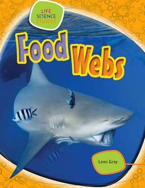 Food Webs de Leon Gray