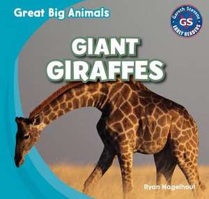 Giant Giraffes de Ryan Nagelhout