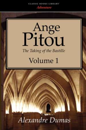 Ange Pitou, Volume 1 de Alexandre Dumas