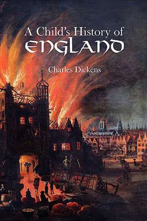 A Child's History of England de Charles Dickens