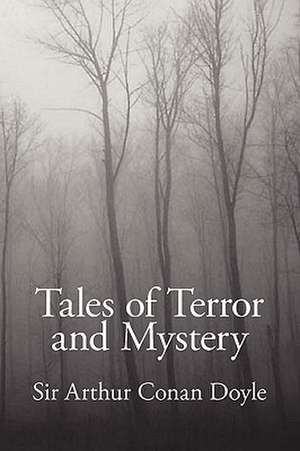 Tales of Terror and Mystery de Arthur Conan Doyle