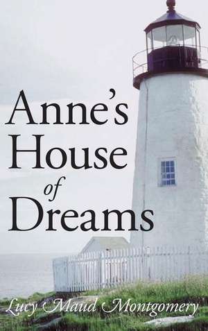 Anne's House of Dreams, Large-Print Edition de Lucy Maud Montgomery