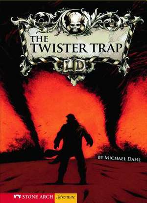 The Twister Trap de Michael Dahl