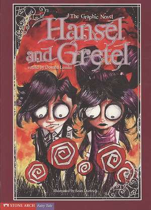 Hansel and Gretel: The Graphic Novel de Donald Lemke