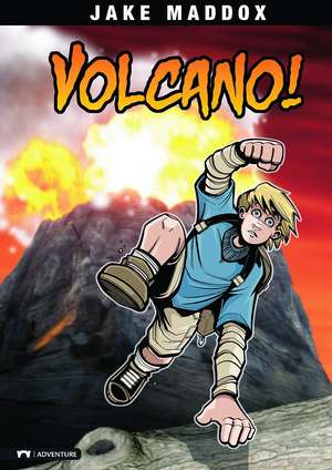 Volcano!: A Survive! Story de Jake Maddox