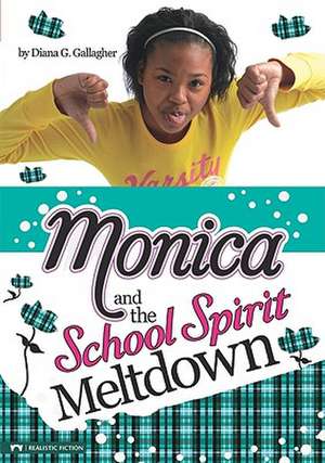 Monica and the School Spirit Meltdown de Diana G. Gallagher