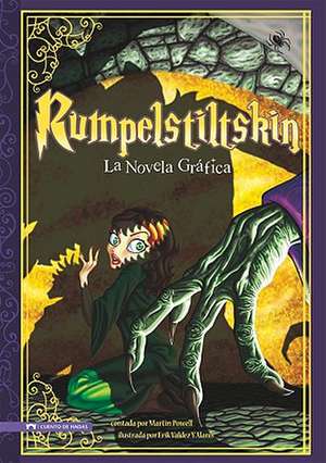 Rumpelstiltskin: La Novela Grafica de MARTIN POWELL