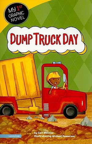 Dump Truck Day de CARI MEISTER