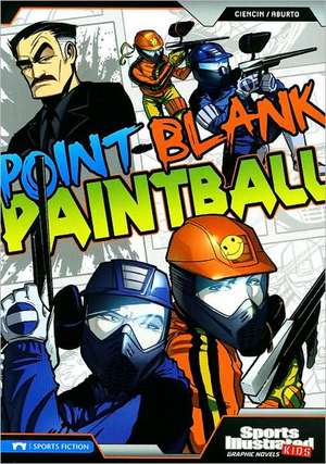 Point-Blank Paintball de Scott Ciencin