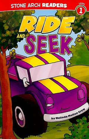 Ride and Seek de Melinda Melton Crow