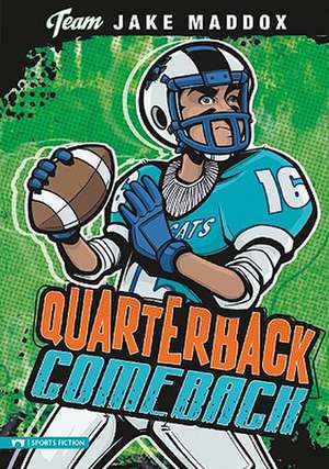 Jake Maddox: Quarterback Comeback de Jake Maddox