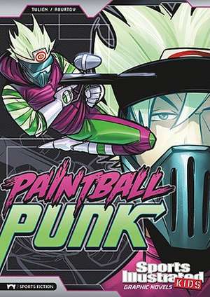 Paintball Punk de Sean Tulien