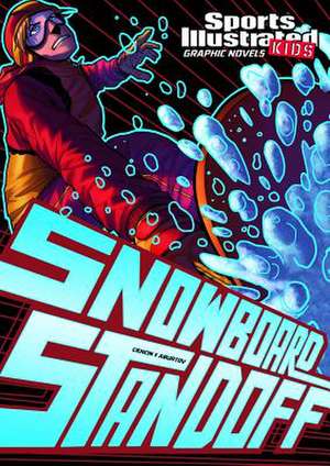 Snowboard Standoff de Scott Ciencin