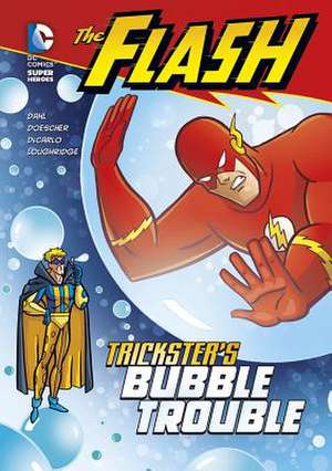 The Flash: Trickster's Bubble Trouble de Michael Dahl