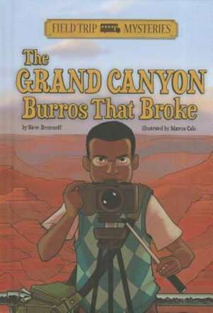 The Grand Canyon Burros That Broke de Steve Brezenoff