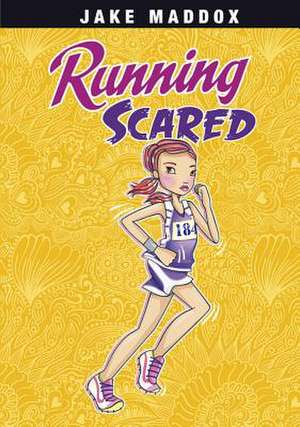 Running Scared de Jake Maddox