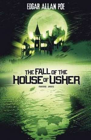 The Fall of the House of Usher de Edgar Allan Poe