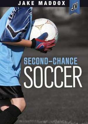 Second-Chance Soccer de Thomas Kingsley Troupe