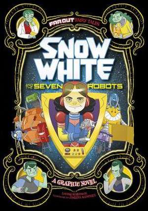 Snow White and the Seven Robots: A Graphic Novel de Louise Simonson