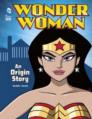 Wonder Woman: An Origin Story de John Sazaklis