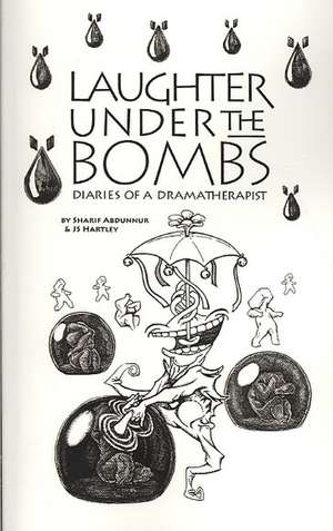 Laughter Under the Bombs de Sharif Abdunnur