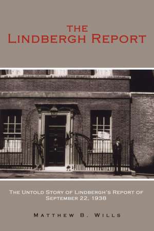 The Lindbergh Report de Matthew B. Wills