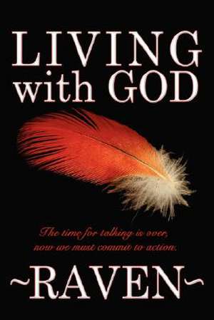 Living with God de Raven