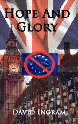 Hope and Glory de Ingram David Ingram