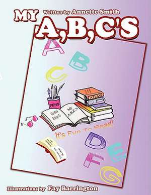 My A, B, C's de Annette Smith