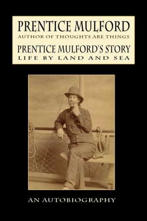 Prentice Mulford's Story de Prentice Mulford