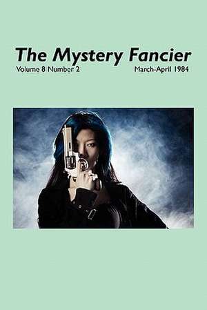 The Mystery Fancier (Vol. 8 No. 2) March-April 1984 de Guy M. Townsend