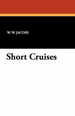 Short Cruises de William Wymark Jacobs