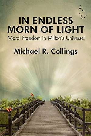 In Endless Morn of Light de Michael R. Collings