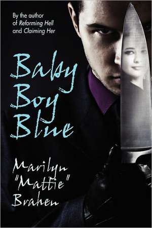 Baby Boy Blue de Marilyn "Mattie" Brahen