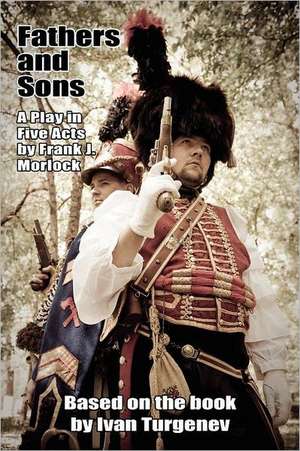 Fathers and Sons de Frank J. Morlock