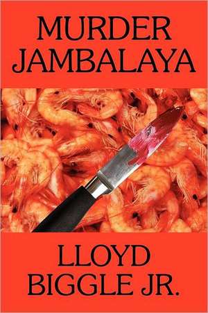 Murder Jambalaya de Lloyd Biggle Jr